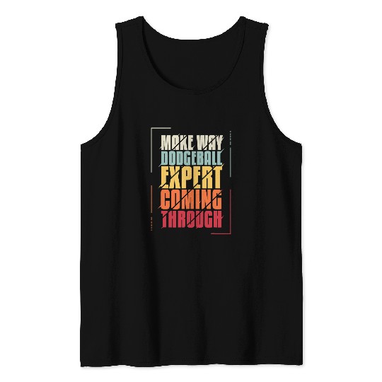 Sport Dodgeball MAKE WAY DODGEBALL EXPERT Tank Tops
