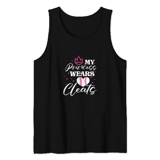 Sport Softball My Princess Wears Cleats Softball Dad Mom Softball Player Tank Tops
