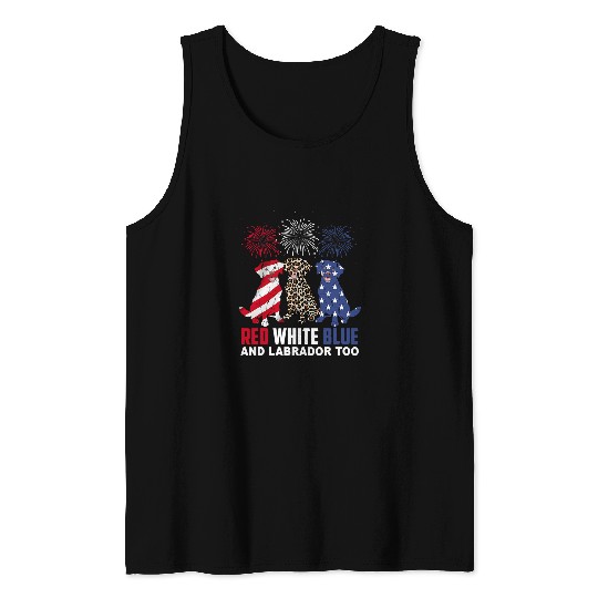 Labrador Pet Red White Blue Labrador Too Funny Dog 4th Of July Tank Tops