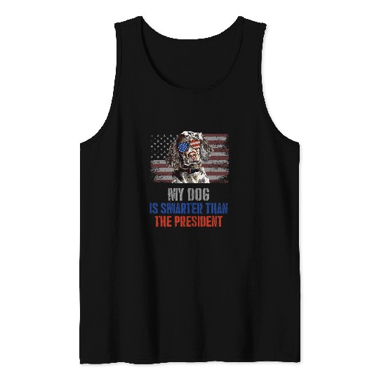 English Setter Pet My English Setter Dog Smarter than President Tank Tops