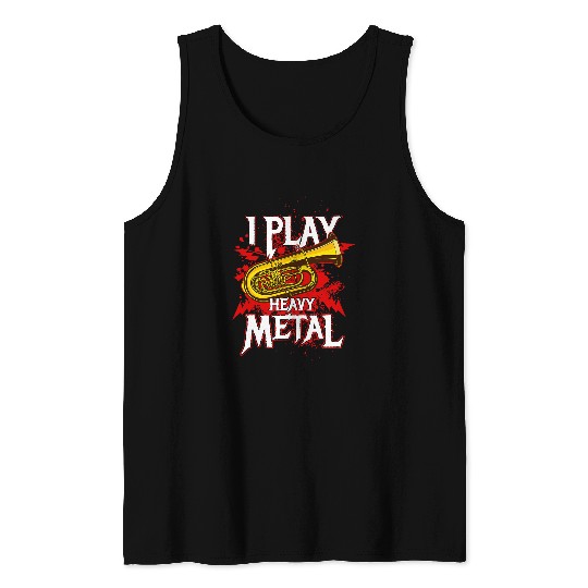 Funny Tuba I Play Heavy Metal Witzig Orchester Spruch 6 Tank Tops