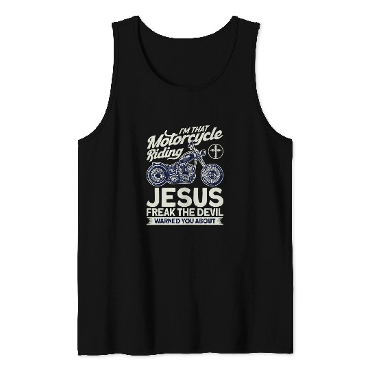 Christian Motorcycle Biker Motorcycle Riding Jesus Freak Tank Tops