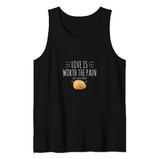 Life is pain au chocolat Quote for a Pain au chocolat Baker Tank Tops