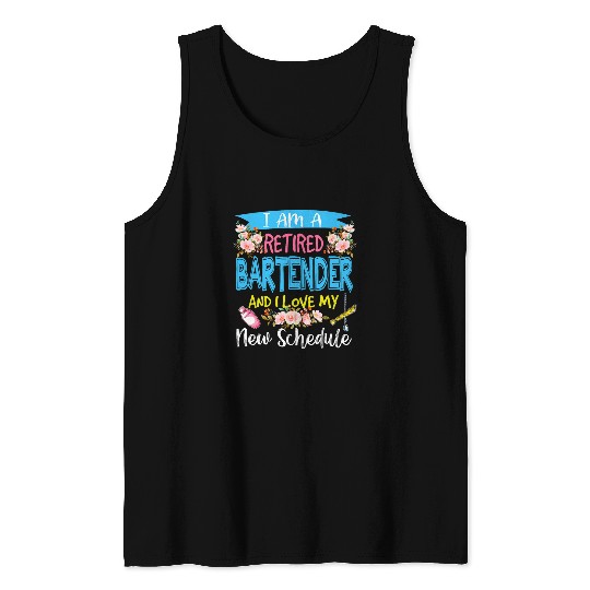 I Am A Retired Bartender And I Love My New Schedule Floral Tank Tops