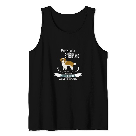 Parent of a St Bernard dog for Saint Bernard owners quote Tank Tops