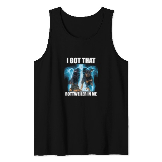 I Got that Dog in Me Xray Meme Rottweiler Ironic Viral Quote Tank Tops
