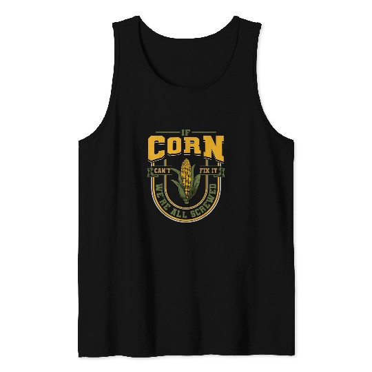 Corn Enthusiast Farmer Cereal Grain Grower Maize Planter Tank Tops