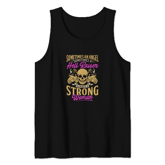 Sometimes And Angel Hell Raiser Always Strong Motorcycle Tank Tops