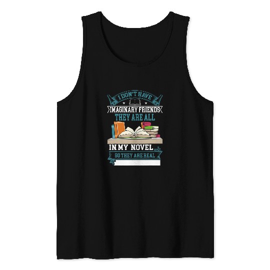 I Dont Have Imaginary Friends They Are All In My Novel 2 Tank Tops