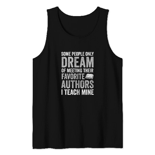 Comm Arts Teacher Tee Some People I Teach Mine Writer Author Tank Tops