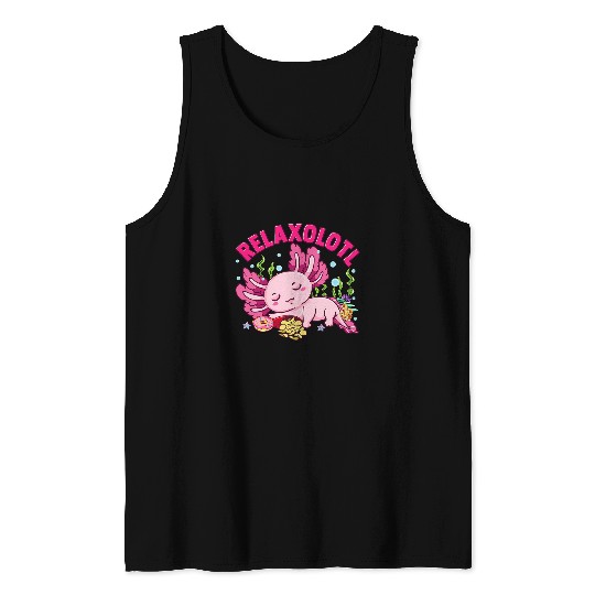 Axolotls Pet Joke RelAxolotls Axolotlss Salamander Amphibian Tank Tops
