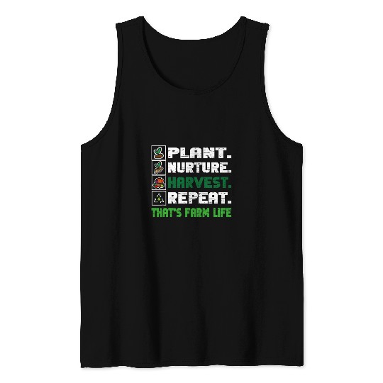 Plant Nurture Harvest Repeat 2Thats Farm Life Farmer 21 Tank Tops