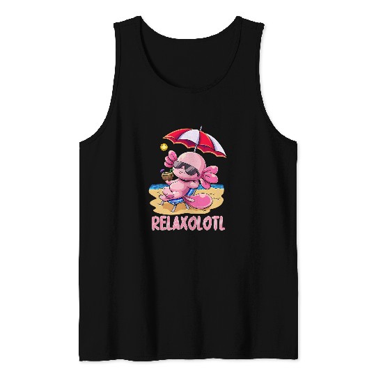 Axolotls Pet RelAxolotls Relaxing Axolotls Summer Kawaii Mexican Salamander 21 Tank Tops