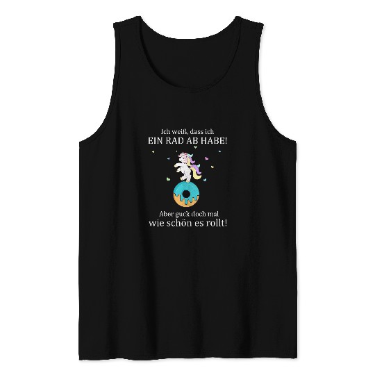 Unicorn Pet Ich Weiss Das Ich Ein rad Ab Habe Donut Unicorn Sayings Tank Tops