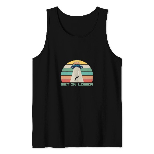 Aliens UFO Space Alien UFO Get In Loser Abduction Retro Sunset Tank Tops