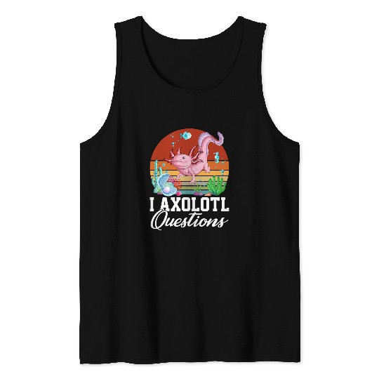Axolotls Pet Retro vintages I Axolotls Questions Salamander Lover Kids Boys 8 Tank Tops