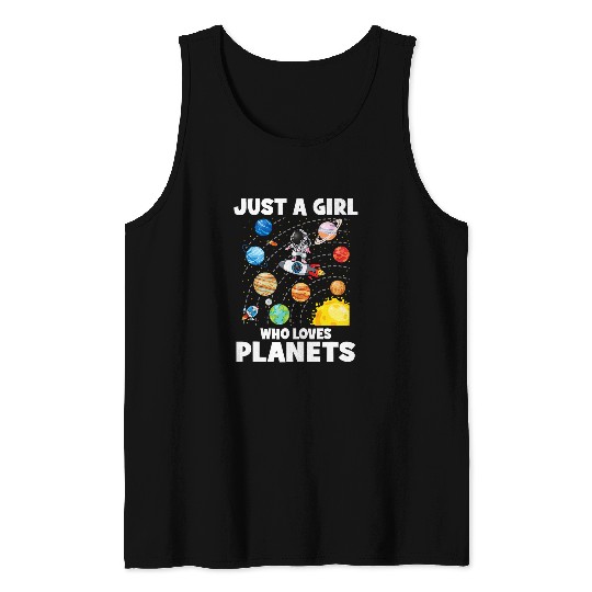 Just A Girl Who Loves Planets Solar System Space Astronaut Tank Tops