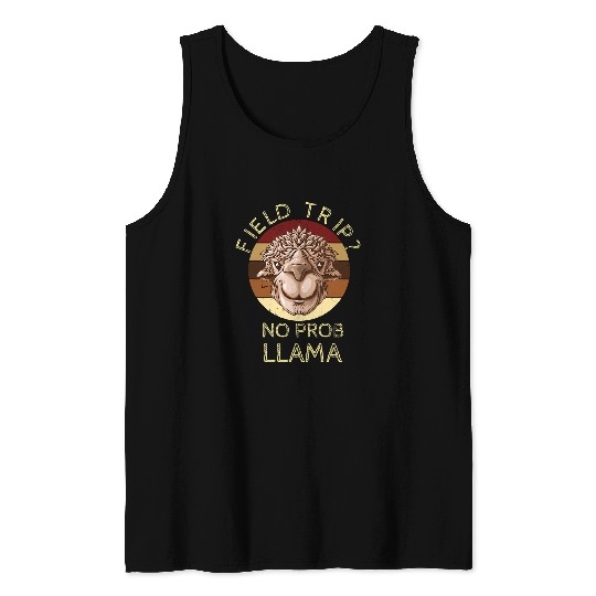 Llama Pet Field Trip No Prob Llama Fun Field Day Teachers and students 2 Tank Tops