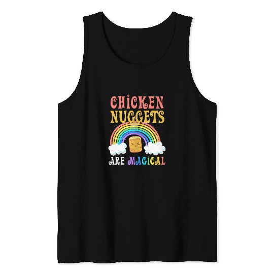 Chicken Pet Foodie Rainbow Chicken Nuggets Are Magical Chicken Nuggets Tank Tops