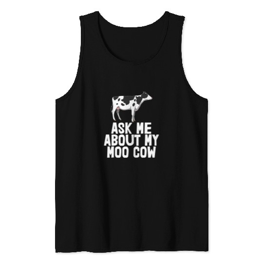 Cow Pet Ask Me About My Moo Cow Tee s Funny Cow Tee Animal Love Tank Tops