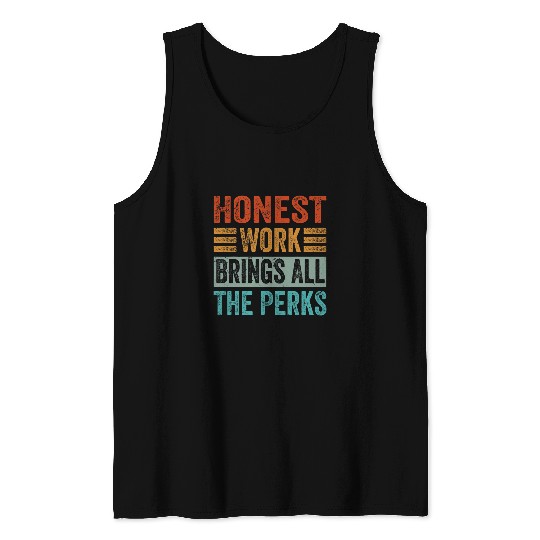 Discover Honest Work Brings All The Perks 2Funny Farmer 2Farm Tank Tops