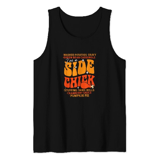 Chicken Pet Im A Side Chick Thanksgiving Day Funny Turkey Leg Autumn 8 Tank Tops