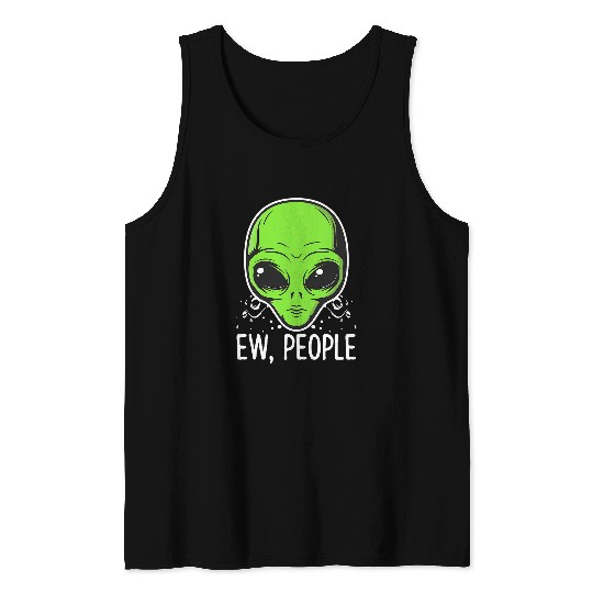 Aliens UFO Ew People Funny Alien Face Disign Social Pet Tank Tops