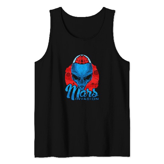 Aliens UFO Mars Invasion Occupy Planet Space Spaceship Invader Tank Tops