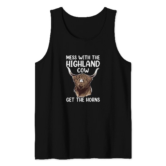 Cow Pet Mess With The Highland Cow Get The Horns Scottish Cattle Tank Tops