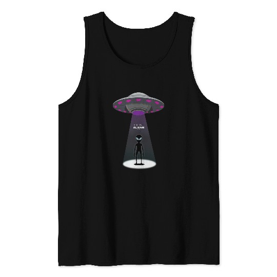 Aliens UFO Ancient Aliens Alien UFO Tank Tops