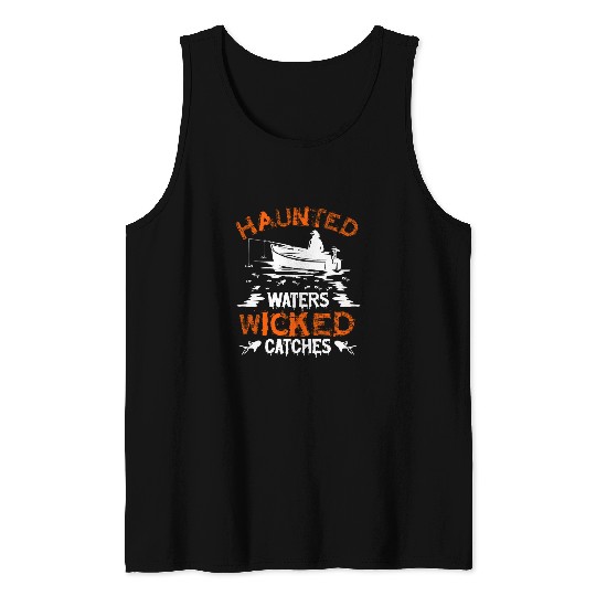 Fishing Fun Halloween Haunted Waters Wicked Catches Fishing 1 Tank Tops