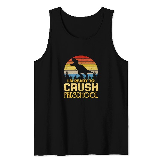 Dinosaur Pet Teacher im ready to crush preschool 2t rexs back to school Tank Tops