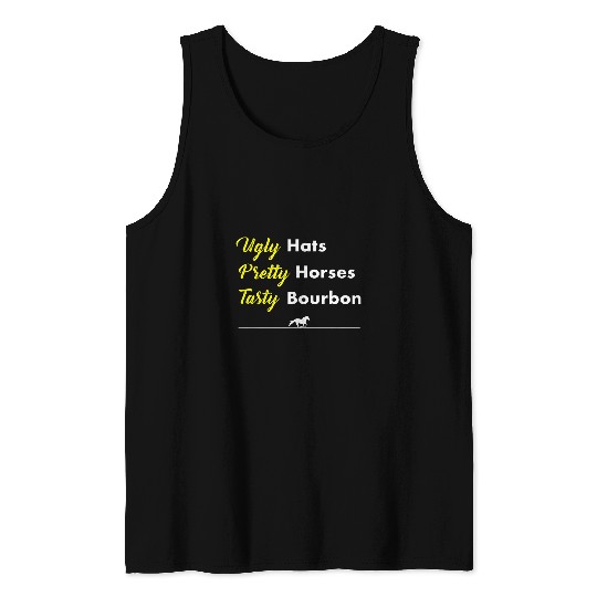 Horse Pet Funny Ugly Hats Pretty Horses Tasty Bourbon Derby Horse Race Tank Tops