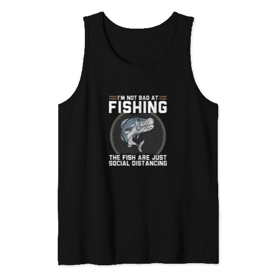 Fishing Fun Not Bad At Fishing Just Social Distancing Funny Striped Bass Tank Tops