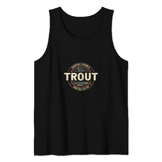 Fishing Fun Fly Fishing Trout Artwork Fishermen Accessories Joke Tank Tops