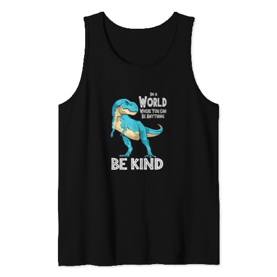 Dinosaur Pet Orange Unity Day Be Anything Be Kind Dinosaur T Rex Tank Tops