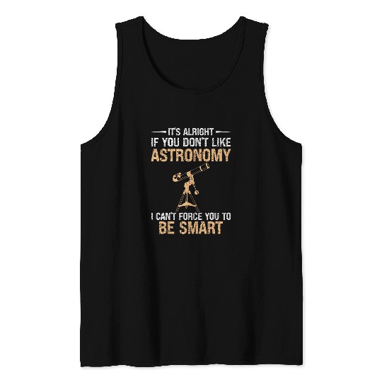Astronomy Smart People Hobby Amateur Stargazer Astronomer Tank Tops