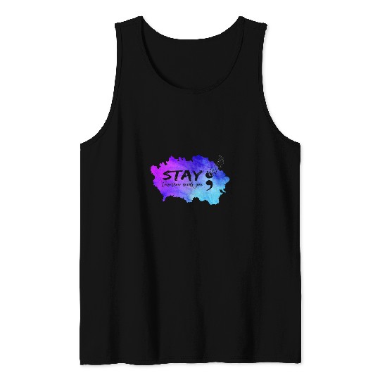 suicides Prevention 988 Stay Tomorrow Needs You 8 Tank Tops