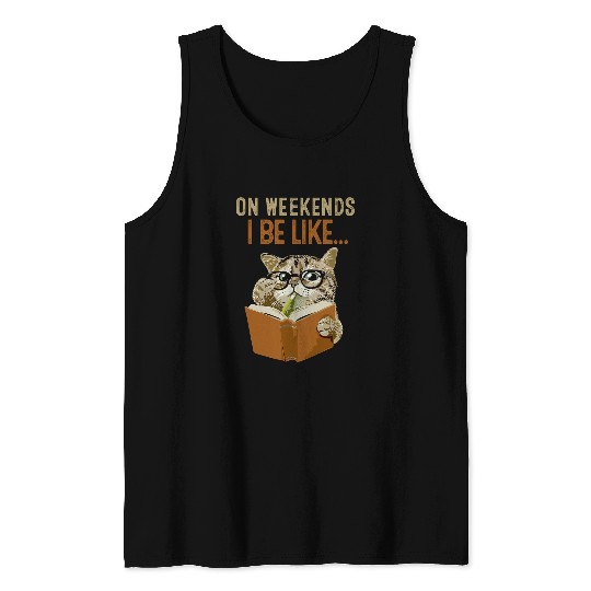 Book Fun I Be Like Reading Bookworm Cat Owner Funny Tank Tops