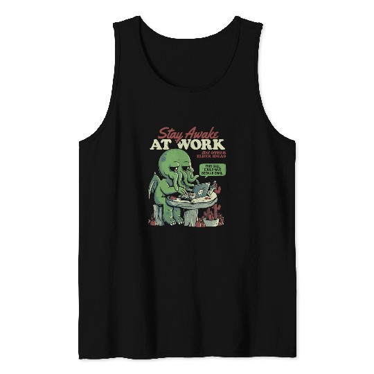 Octopus Pet Stay Awake At Work Halloween Bored Cthulhu Funny homes Office034 Tank Tops