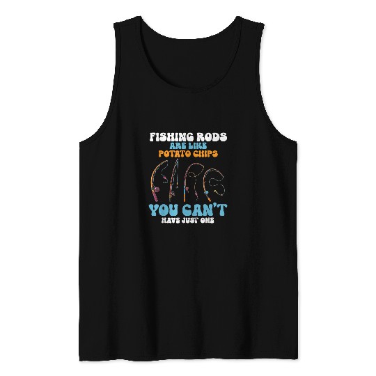 Fishing Fun Rods Are Like Potato Chips Funny Fisherman Mens Dad Tank Tops