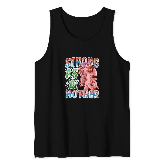 Pig Pet Mom Strong As A Mother Mommy Pigs Mama Mothers Day Tank Tops