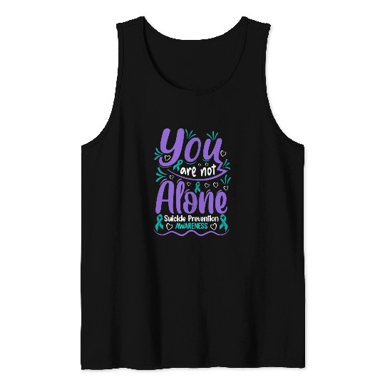 suicides Prevention 988 You are not alone Tank Tops