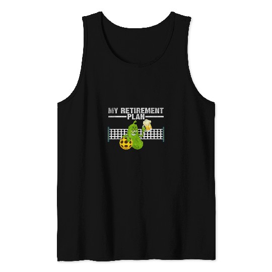 Discover Sport Pickleball My Retirement Plan Funny Pickleball Paddleball Retired Dad Tank Tops