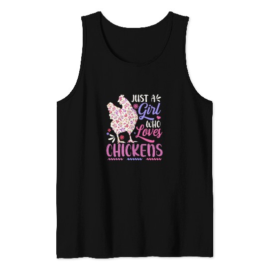 Chicken Pet Just A Girl Who Loves Chickens Chicken Love Cute74 Tank Tops