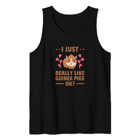 Guinea Pig Pet I Just Really Like Guinea Pigs Ok Guinea Pig Owner Animals 21 Tank Tops