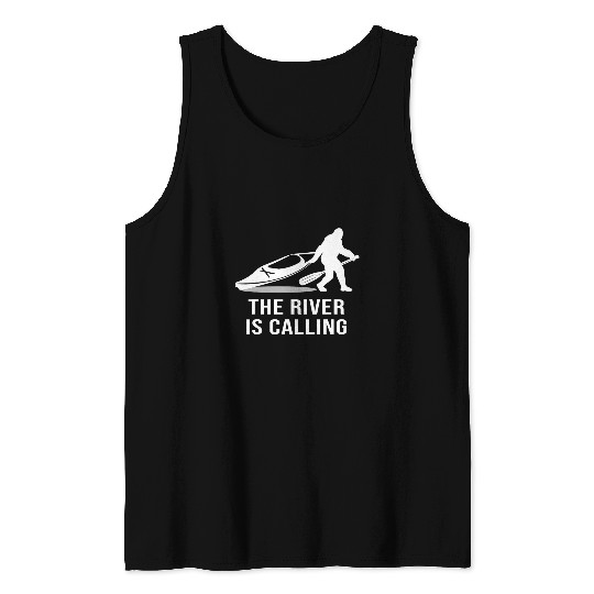 Bigfoot Pet Kayak River Is Calling Kayaking Sasquatch Camping Tank Tops