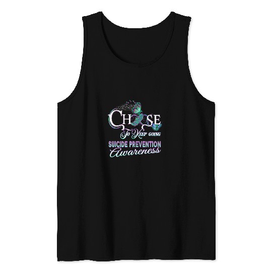 suicides Prevention 988 You Matter Choose To Keep Going Tank Tops