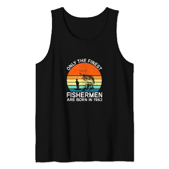 Fishing Fun Only the Finest Fishermen are Born in 0541 Tank Tops