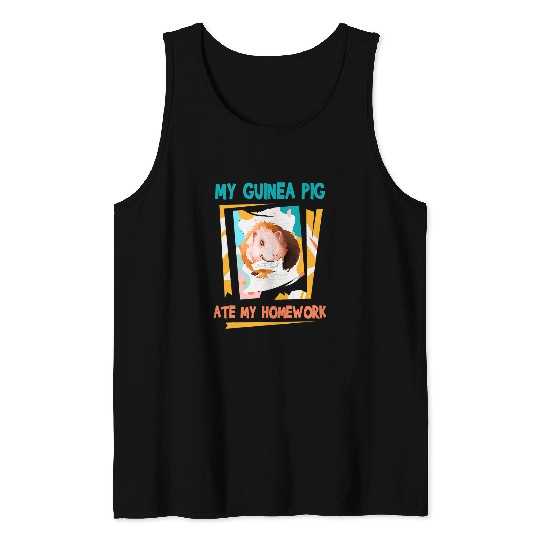 Guinea Pig Pet My Guinea Pig Ate My Homework Wheek Cavy Lover Tank Tops
